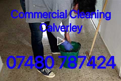 Commercial Cleaners in Calverley Experienced School Office & Workplace Cleaning Specialists