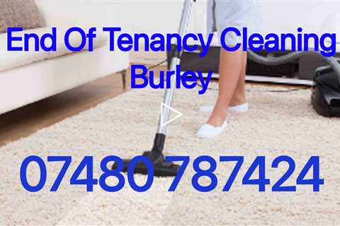 Burley End Of Tenancy Cleaning Move Out Services Pre Or Post Rental Landlord Letting Agent & Tenant