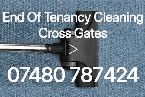 End Of Lease Cleaning Cross Gates Letting Agent Tenant & Landlord Pre And Post Deep Clean Services