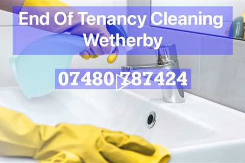 Wetherby End Of Lease Cleaners Deep Clean Services Post & Pre Rental Tenant Landlord & Letting Agent