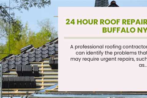 24 Hour Roof Repair Buffalo NY