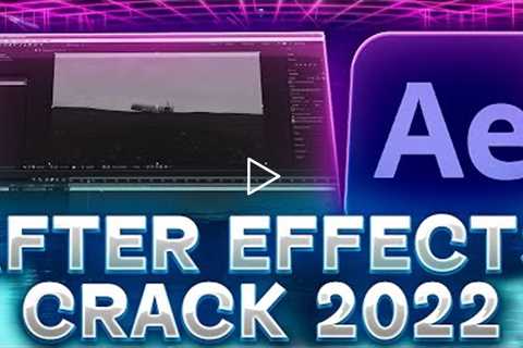 ADOBE AFTER EFFECTS CRACK | AFTER EFFECTS FREE DOWNLOAD | AFTER EFFECTS CRACK 2022