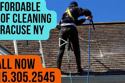 Affordable Roof Cleaning Syracuse NY - Call 315.305.2545