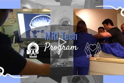 MRI Technology Program | MRI Technologist Training School | Train to be an MRI Tech