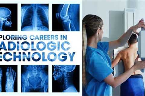 Radiologic (X-Ray) Technology:  Start a fast-paced, well paying medical career in two years!