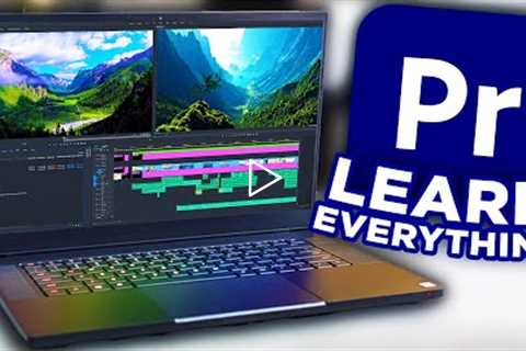 Learn EVERYTHING about Premiere Pro | TUTORIAL