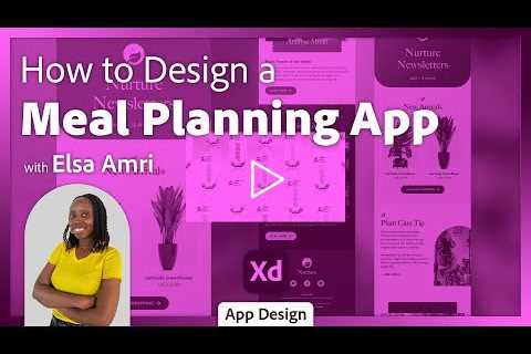 Designing Your Mobile Apps in Adobe XD with Elsa Amri