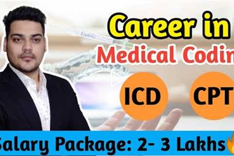Career in Medical Coding in India I Jobs | Scope | Eligibility
