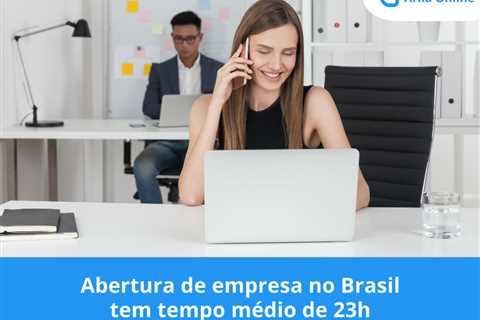 Abertura de empresa no Brasil tem tempo médio de 23h