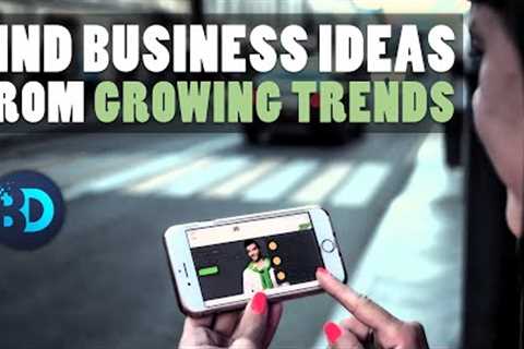 How to Find Business Ideas based on New Trends