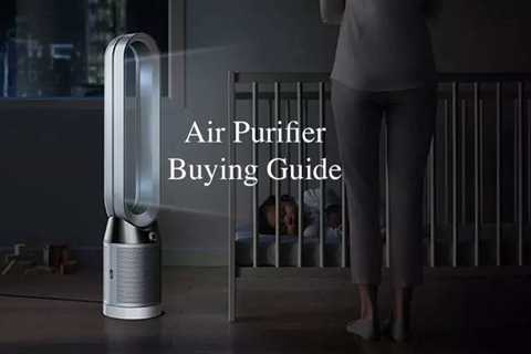 Best Air Purifier for Home in India: Air Purifier Buyers Guide – How to Choose the Best Air..