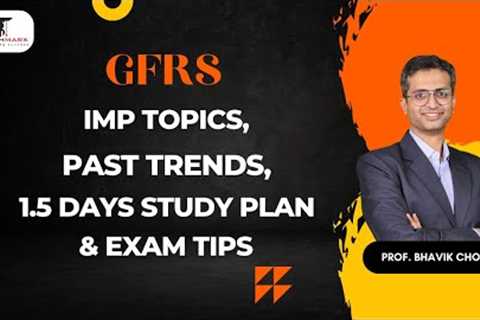 GFRS Imp Topics | Past Trends | 1.5 Days Study Plan | Exam Tips