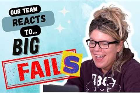 Our team reacts to BIG Fails!