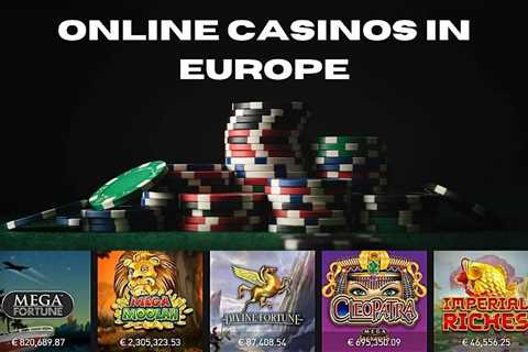 European Online Casinos: What’s Good and What’s Not