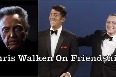 Christopher Walken: Friendship and Camaraderie