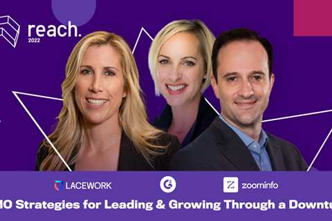Leading Through a Downturn: Insights From CMOs at Zoominfo and Lacework