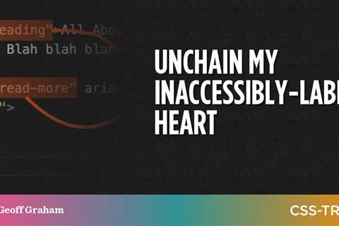 Unchain My Inaccessibly-Labelled Heart