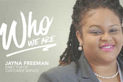 Who We Are: Jayna Freeman, Director of Customer Support