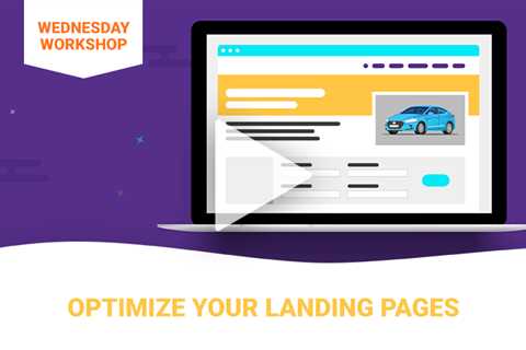 Optimizing Your Landing Pages