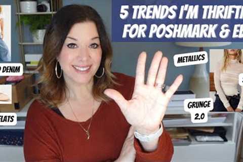 Fashion Trends I''m Thrifting this Spring/Summer for Poshmark & EBay 2023