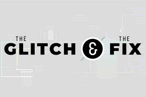 The Glitch + The Fix: Swapping one “box” for another