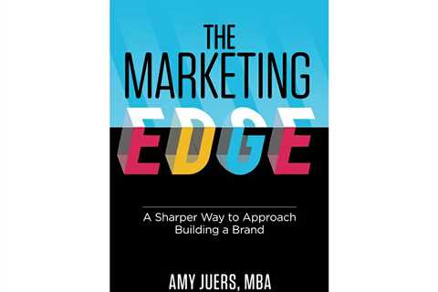 Edge Marketing's Amy Juers Unveils New Book on Brand Building