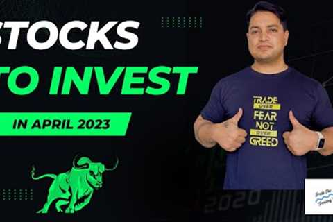 Stocks to Invest in April 2023 #stockmarket #tradethetrendingwave