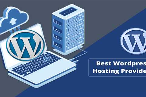 The Best Hosting For WordPress