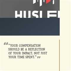 “Your compensation should be a reflection of your impact, not just your time spent.”