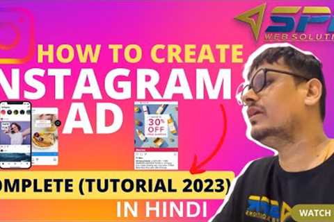 How To Create Instagram Ads | Instagram Marketing  Advanced Tips @SPRWEBSOLUTIONS
