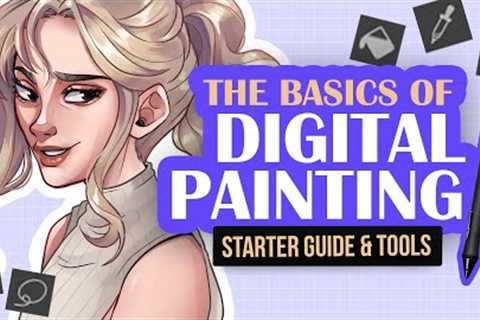 Digital Painting Basics for Beginner Digital Artists (Essential Tools, Workflow, Layers & More)