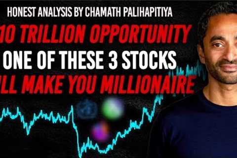IMPORTANT Message By Chamath - You Only Need 3 Stocks To Get Rich In 2023, Buy The Upcoming Dip