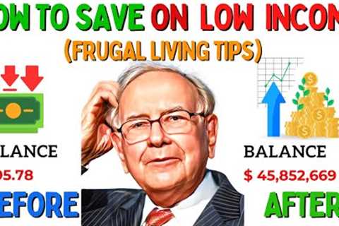 Warren Buffett: How To Live On A Extremely Low Income (2023 Frugal Living Tips)