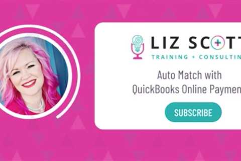 QBO Monday Minute: Auto-Match with QuickBooks Online Payments