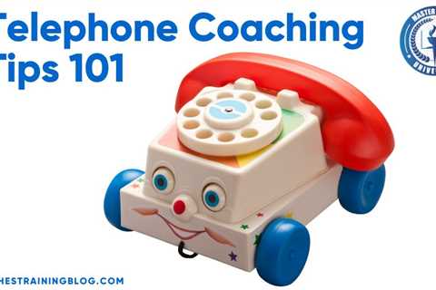 Telephone Coaching Tips 101