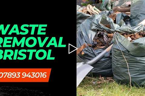 Waste Removal Bristol Commercial & Domestic Rubbish And Garden Waste Clearance Fully Licensed