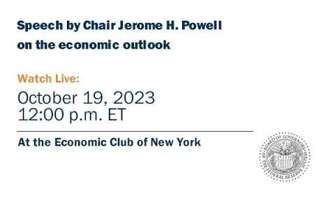 Speech by Chair Powell on the economic outlook at the Economic Club of New York