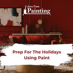 Prep For The Holidays Using Paint