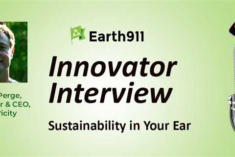 Earth911 Podcast: Amptricity CEO Damir Perge Introduces Solid-State Battery Storage for Home &..