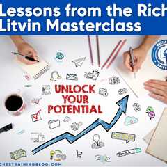Lessons from the Rich Litvin Masterclass
