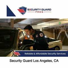 Security Guard Los Angeles, CA - Security Guard Pros - (888) 857 9948