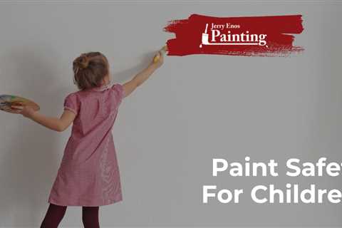 Paint Safety For Children