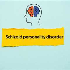 What Is Schizoid Personality Disorder And How Does It Affect Mental Health?