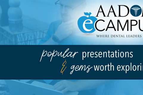 Top Dental Management Education in AADOM’s eCampus