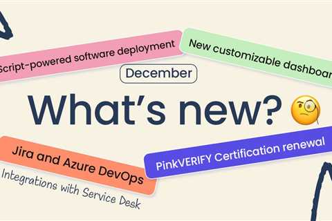 What’s New With InvGate: December Updates