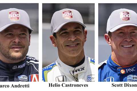 Indy 500's intriguing Row 7 lineup: Andretti, Castroneves and Dixon