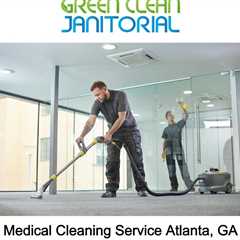 Medical Cleaning Service Atlanta, GA