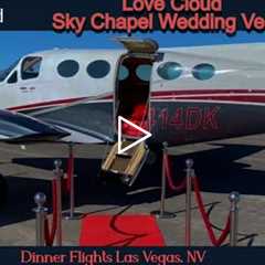 Dinner Flights Las Vegas, NV - Love Cloud Sky Chapel Wedding Venue