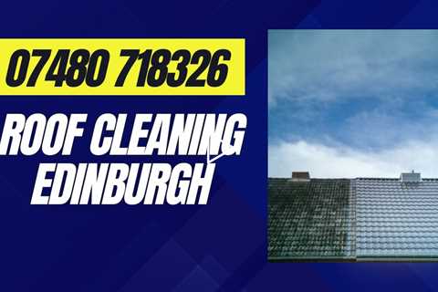 Roof Cleaning Edinburgh Local Roof Cleaners Provide Services For Commercial Or Residential Customers