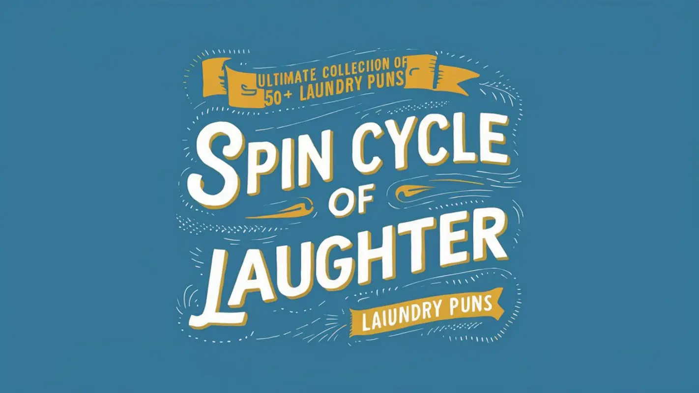 Spin-tastic Laundry Puns to Brighten Your Day - Crack Up Puns